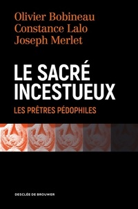  Achetez le livre d'occasion Le sacré incestueux de Olivier Bobineau sur Livrenpoche.com 