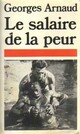  Achetez le livre d'occasion Le salaire de la peur de Georges Arnaud sur Livrenpoche.com 