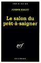  Achetez le livre d'occasion Le salon du prêt-à-saigner de Joseph Bialot sur Livrenpoche.com 