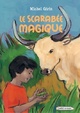  Achetez le livre d'occasion Le scarabée magique de Michel Girin sur Livrenpoche.com 
