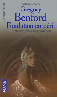  Achetez le livre d'occasion Le second cycle de Fondation : Fondation en péril de Gregory Benford sur Livrenpoche.com 