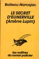  Achetez le livre d'occasion Le secret d'Eunerville (Arsène Lupin) de Pierre Boileau sur Livrenpoche.com 