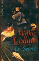  Achetez le livre d'occasion Le secret de William Wilkie Collins sur Livrenpoche.com 
