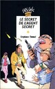  Achetez le livre d'occasion Le secret de l'agent secret de Stéphane Daniel sur Livrenpoche.com 