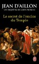  Achetez le livre d'occasion Le secret de l'enclos du Temple de Jean D'Aillon sur Livrenpoche.com 