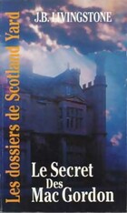  Achetez le livre d'occasion Le secret des Mac Gordon sur Livrenpoche.com 