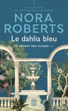  Achetez le livre d'occasion Le secret des fleurs Tome I : Le dahlia bleu sur Livrenpoche.com 