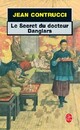  Achetez le livre d'occasion Le secret du Docteur Danglars de Jean Contrucci sur Livrenpoche.com 
