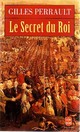  Achetez le livre d'occasion Le secret du roi Tome I de Gilles Perrault sur Livrenpoche.com 