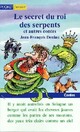  Achetez le livre d'occasion Le secret du roi des serpents et autres contes de Jean-François Deniau sur Livrenpoche.com 
