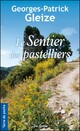  Achetez le livre d'occasion Le sentier des pastelliers de Georges Patrick Gleize sur Livrenpoche.com 