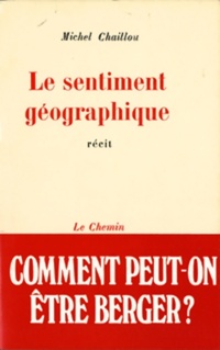  Achetez le livre d'occasion Le sentiment géographique de Michel Chaillou sur Livrenpoche.com 