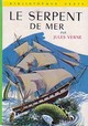  Achetez le livre d'occasion Le serpent de mer de Jules Verne sur Livrenpoche.com 