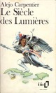  Achetez le livre d'occasion Le siècle des Lumières de Alejo Carpentier sur Livrenpoche.com 