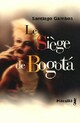  Achetez le livre d'occasion Le siège de Bogota de Santiago Gamboa sur Livrenpoche.com 