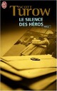  Achetez le livre d'occasion Le silence des héros de Scott Turow sur Livrenpoche.com 