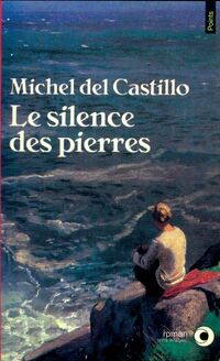  Achetez le livre d'occasion Le silence des pierres de Michel Del Castillo sur Livrenpoche.com 