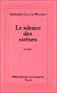  Achetez le livre d'occasion Le silence des sirènes de Adelaïda Garcia Morales sur Livrenpoche.com 