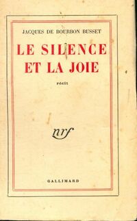 Achetez le livre d'occasion Le silence et la joie de Jacques De Bourbon Busset sur Livrenpoche.com 