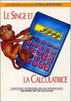  Achetez le livre d'occasion Le singe et la calculatrice / THe monkey and the calculator sur Livrenpoche.com 