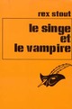  Achetez le livre d'occasion Le singe et le vampire de Rex Stout sur Livrenpoche.com 