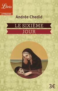  Achetez le livre d'occasion Le sixième jour de Andrée Chedid sur Livrenpoche.com 