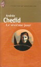  Achetez le livre d'occasion Le sixième jour de Andrée Chedid sur Livrenpoche.com 