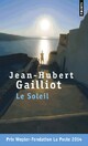  Achetez le livre d'occasion Le soleil de Jean-Hubert Gaillot sur Livrenpoche.com 