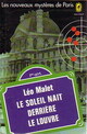  Achetez le livre d'occasion Le soleil naît derrière le Louvre de Léo Malet sur Livrenpoche.com 