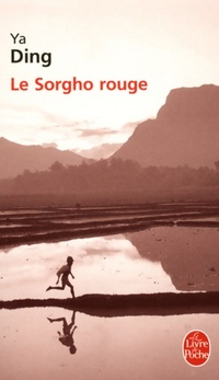  Achetez le livre d'occasion Le sorgho rouge de Ya Ding sur Livrenpoche.com 