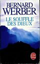  Achetez le livre d'occasion Le souffle des Dieux de Bernard Werber sur Livrenpoche.com 