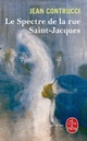  Achetez le livre d'occasion Le spectre de la rue Saint-Jacques de Jean Contrucci sur Livrenpoche.com 