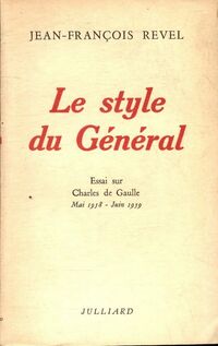  Achetez le livre d'occasion Le style du général de Jean-François Revel sur Livrenpoche.com 