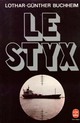  Achetez le livre d'occasion Le styx de Lothar-Günther Buchheim sur Livrenpoche.com 