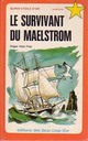  Achetez le livre d'occasion Le survivant du Maelström de Edgar Allan Poe sur Livrenpoche.com 