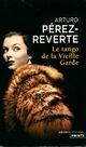  Achetez le livre d'occasion Le tango de la vieille garde de Perez-Reverte Arturo sur Livrenpoche.com 