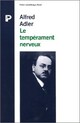  Achetez le livre d'occasion Le tempérament nerveux de Alfred Adler sur Livrenpoche.com 