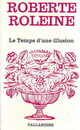  Achetez le livre d'occasion Le temps d'une illusion de Roberte Roleine sur Livrenpoche.com 