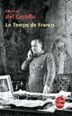  Achetez le livre d'occasion Le temps de Franco de Michel Del Castillo sur Livrenpoche.com 