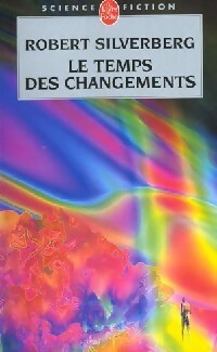  Achetez le livre d'occasion Le temps des changements de Robert Silverberg sur Livrenpoche.com 