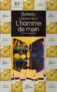  Achetez le livre d'occasion Le temps mort Tome I : L'homme de main de René Belletto sur Livrenpoche.com 