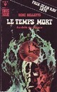  Achetez le livre d'occasion Le temps mort de René Belletto sur Livrenpoche.com 