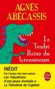  Achetez le livre d'occasion Le tendre baiser du tyrannosaure de Agnes Abecassis sur Livrenpoche.com 