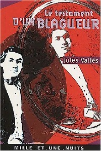  Achetez le livre d'occasion Le testament d'un blagueur de Jules Vallès sur Livrenpoche.com 
