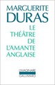  Achetez le livre d'occasion Le théâtre de l'amante anglaise de Marguerite Duras sur Livrenpoche.com 