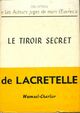  Achetez le livre d'occasion Le tiroir secret de Jacques De Lacretelle sur Livrenpoche.com 