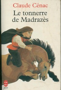  Achetez le livre d'occasion Le tonnerre de Madrazès de Claude Cénac sur Livrenpoche.com 