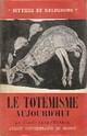  Achetez le livre d'occasion Le totémisme aujourd'hui de Claude Lévi-Strauss sur Livrenpoche.com 