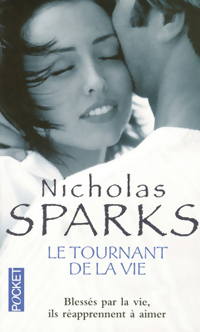  Achetez le livre d'occasion Le tournant de la vie de Nicholas Sparks sur Livrenpoche.com 