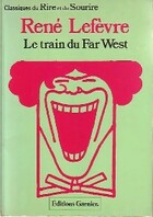  Achetez le livre d'occasion Le train du Far-West sur Livrenpoche.com 